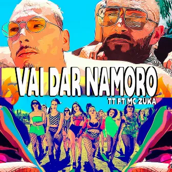 Vai Dar (Namoro) by TT