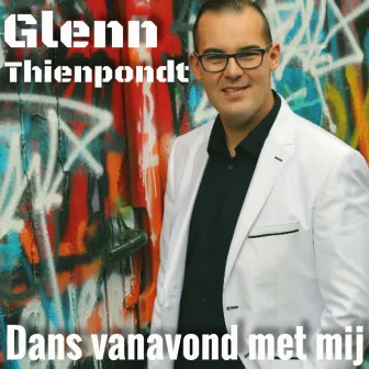 Dans vanavond met mij by Glenn Thienpondt