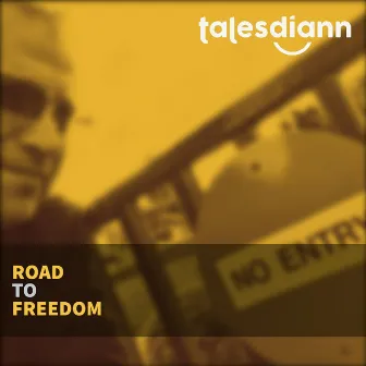 Road to Freedom by Talesdiann