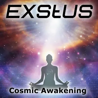 Cosmic Awakening by Exstus