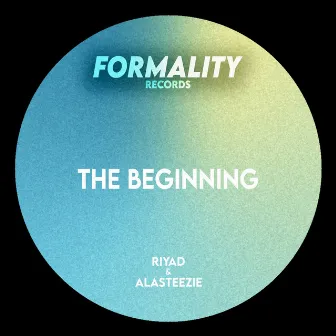 The Beginning by RIYAD