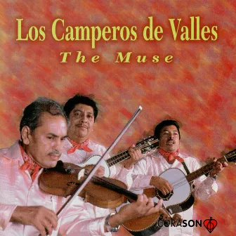 The Muse by Los Camperos de Valles