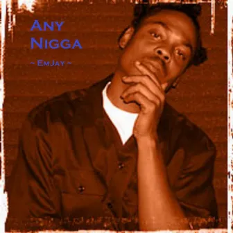 Any Nigga by Shadow Black for InsanAsylum Productions LLC