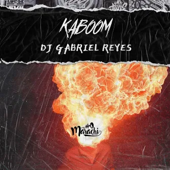 KABOOM by Dj Gabriel Reyes