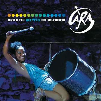 Ara Ketu Ao Vivo Em Salvador by Ara Ketu