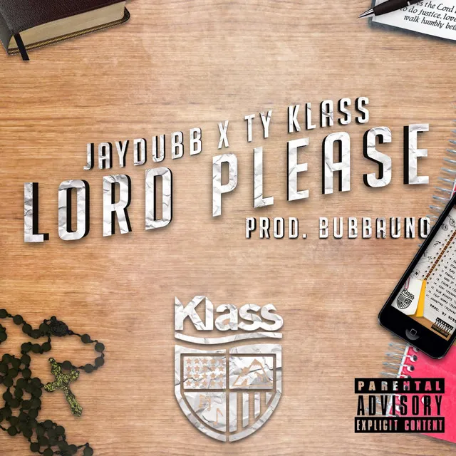 Lord Please (feat. Ty Klass)