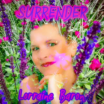 SURRENDER - The Album by Lorraine Baron