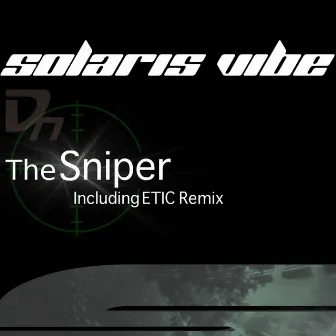 Solaris Vibe - The Sniper EP by Solaris Vibe