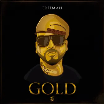 Gold by Freeman Rap