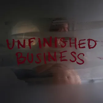 Unfinished Business by NERIAH