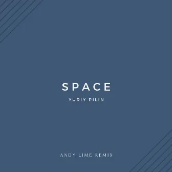 Space (Remixes) by Andy Lime