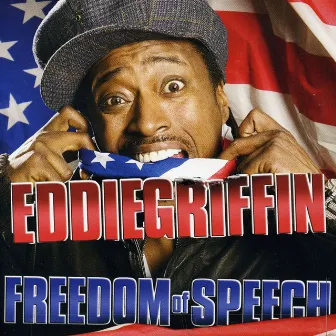 Freedom of Speech by Eddie Griffin