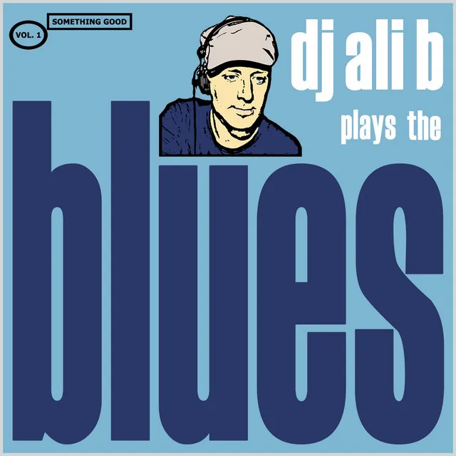 DJ Ali B Plays the Blues - Continuous Mix