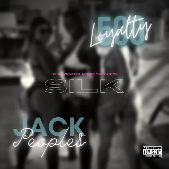 Silk by Loyalty500