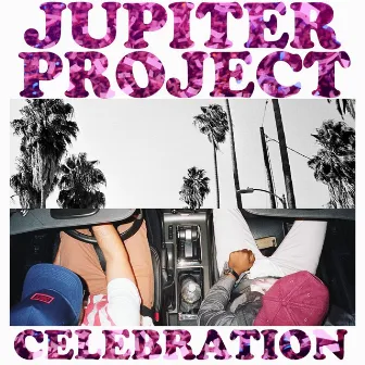 Celebration by Jupiter Project