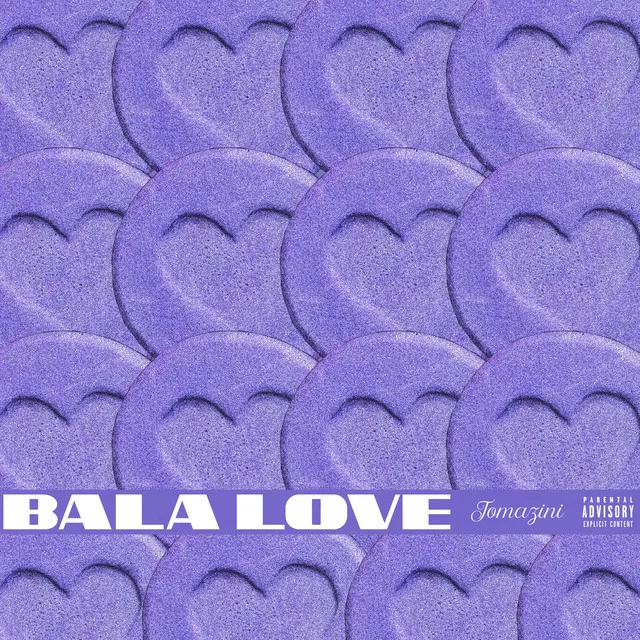 Bala Love