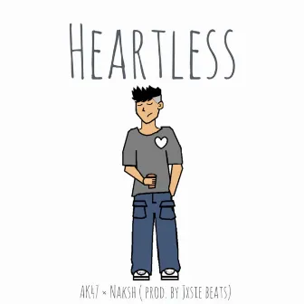 HEARTLESS by AK 47