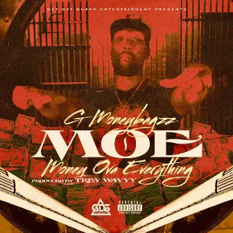 Money Ova Everything by G Moneybagzz