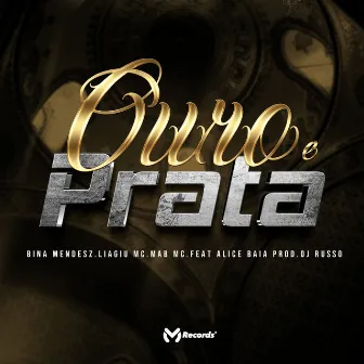 Ouro E Prata by Liagiu MC