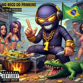 Beco do Primeiro 1 by DJ TH DO PRIMEIRO