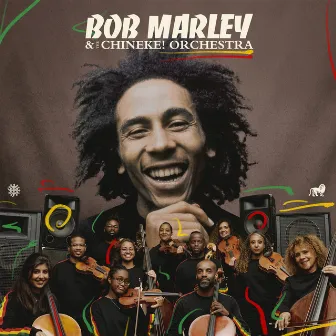 Bob Marley with the Chineke! Orchestra by Chineke! Orchestra