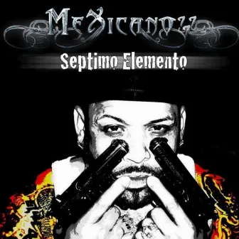 Septimo Elemento by Mexicano 777