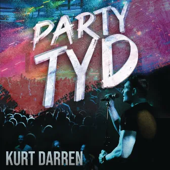 Party Tyd by Kurt Darren