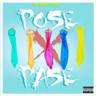 Pose X Pase by Masorra Seven