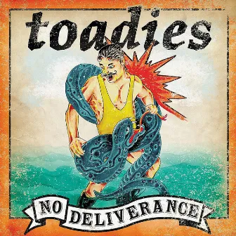 No Deliverance by Toadies