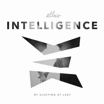 Atlas: Intelligence by Sleeping At Last