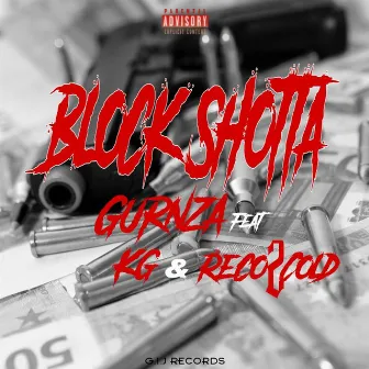 Block Shotta by Gurnza