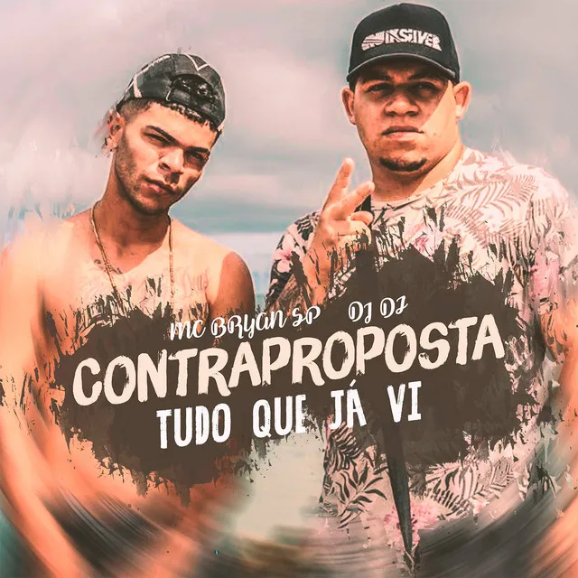 Contraproposta - Tudo Que Já Vi