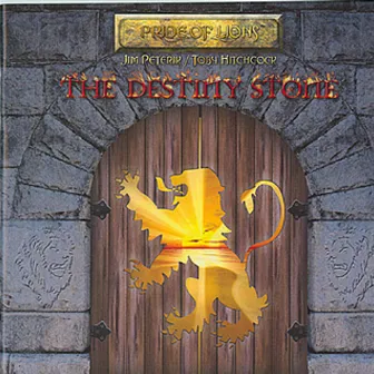 The Destiny Stone by Pride Of Lions