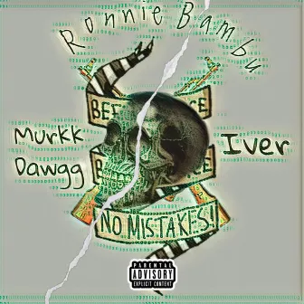 No Mistakes by Ronnie Bambu