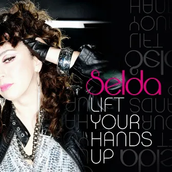 Lift Your Hands Up by Selda