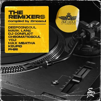 The Remixes: Compiled By Zimosoul by Zimosoul