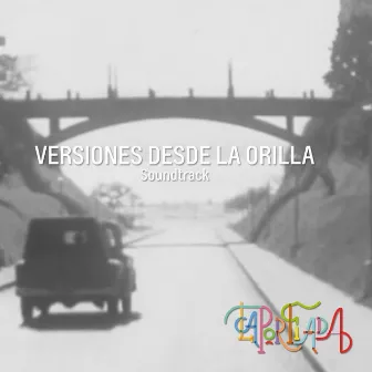 Versiones Desde la Orilla (Original Soundtrack) by La Porfiada