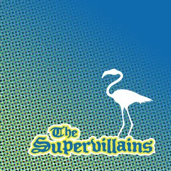 Postcards from Paradise by The Supervillains