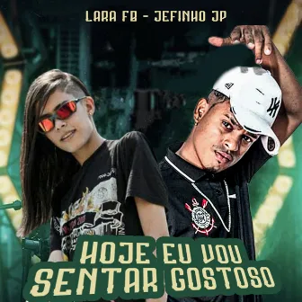 Hoje Eu Vou Sentar Gostoso by MC Lara FB