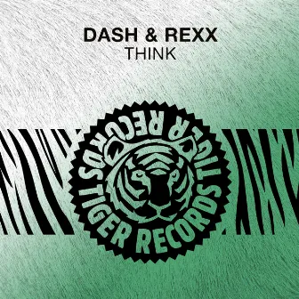 Think by Dash & Rexx