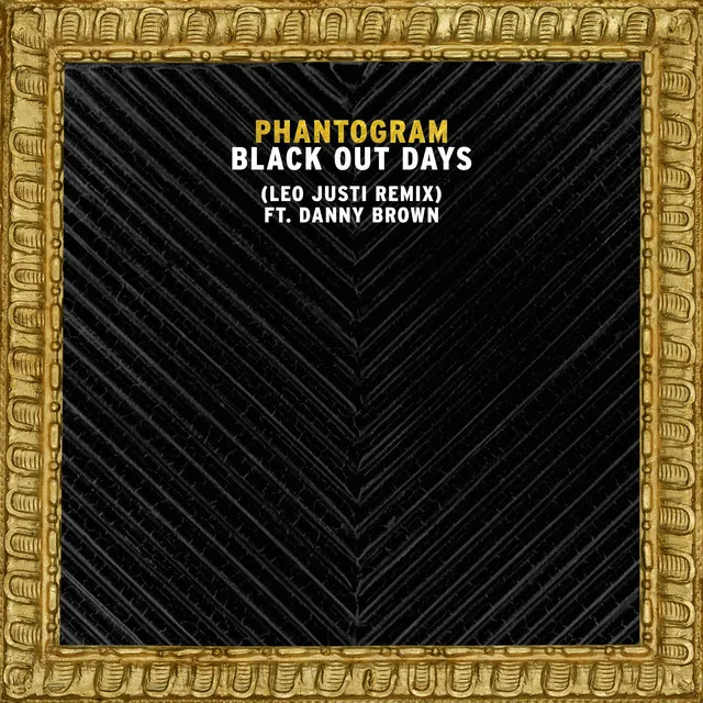 Black Out Days - Leo Justi Remix