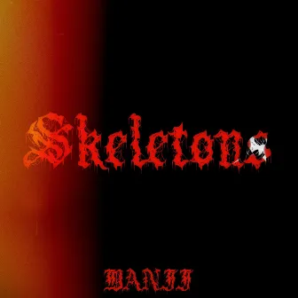 Skeletons by DANII