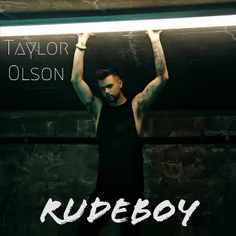 Rudeboy by Taylor Olson