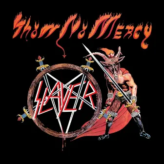 Show No Mercy by Slayer