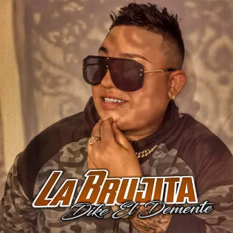 La Brujita by Dike el demente