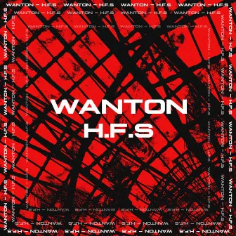 H.F.S. by Wanton