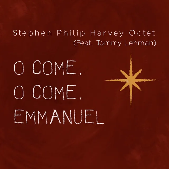 O Come, O Come, Emmanuel