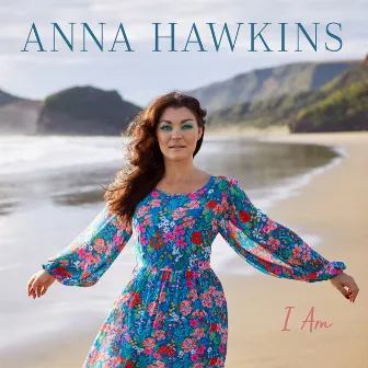 I Am by Anna Hawkins