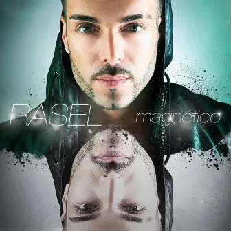 Magnético by Rasel