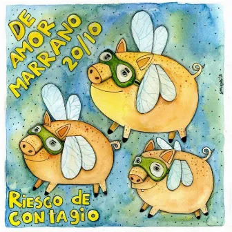 De Amor Marrano, Vol. 1 by Riesgo de Contagio